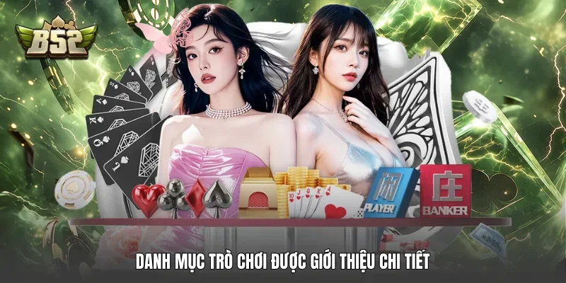 Danh mục trò chơi được giới thiệu chi tiết Danh mục trò chơi được giới thiệu chi tiết