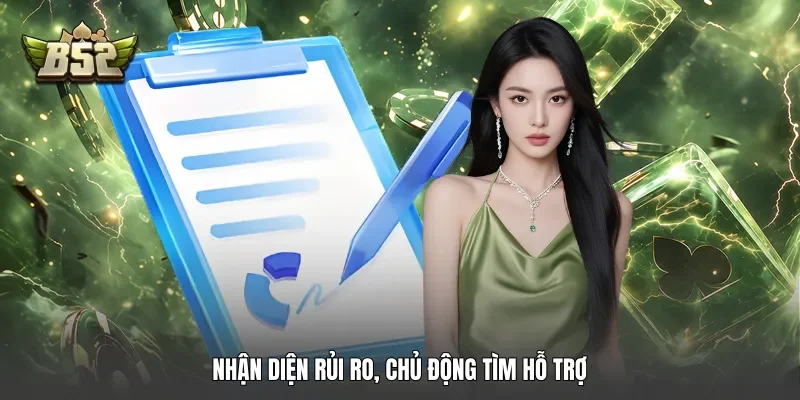 Nhận diện rủi ro, chủ động tìm hỗ trợ