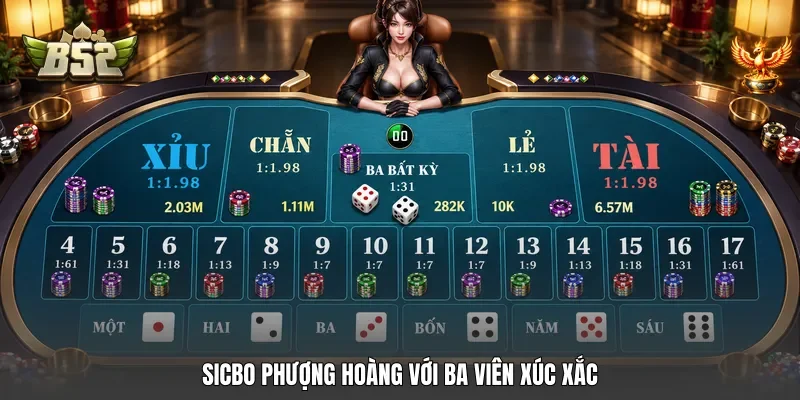 Sicbo Phượng Hoàng với ba viên xúc xắc