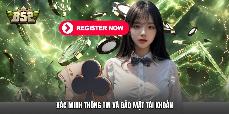 Xác minh thông tin và bảo mật tài khoản